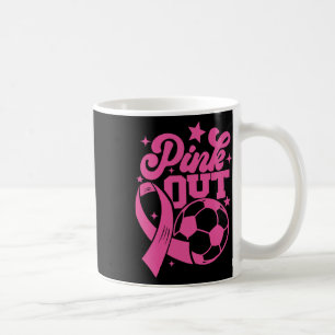 Pink Out Kick For A Cure Soccer Breast Cancer Pink Coffee Mug