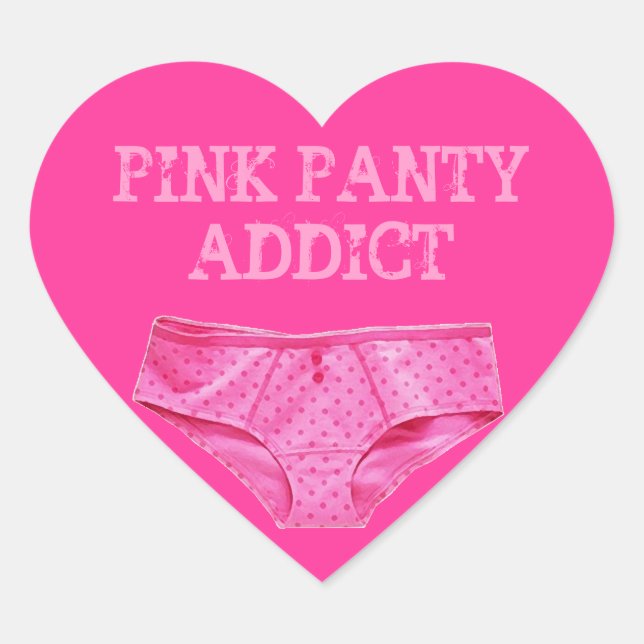 PINK PANTY ADDICT (Heart Sticker) Heart Sticker (Front)