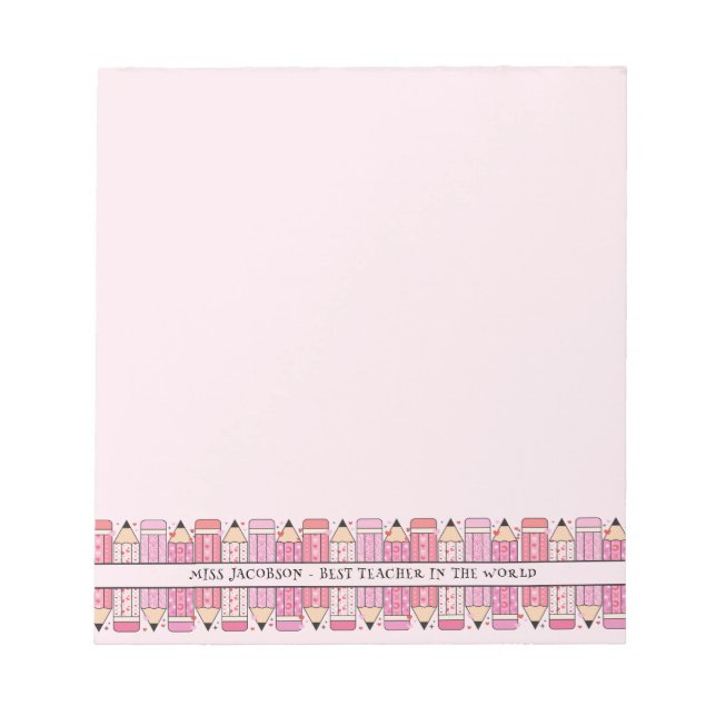 Pink Pencils Custom Text Teacher Pink Notepad (Front)