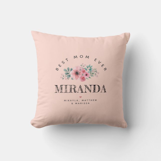 Pink Personalized Best Mom Ever Mother's Day Cushion (Front)