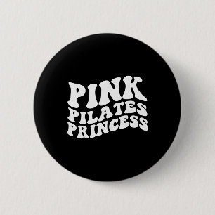 Pink Pilates Princess Aesthetic Mind Body Yoga Wor 6 Cm Round Badge