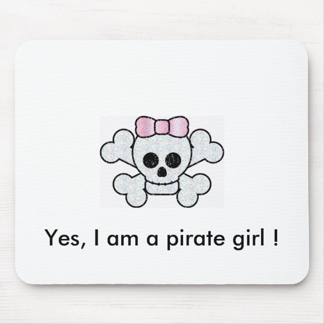 pink pirate, Yes, I am a pirate girl ! mouse pad (Front)
