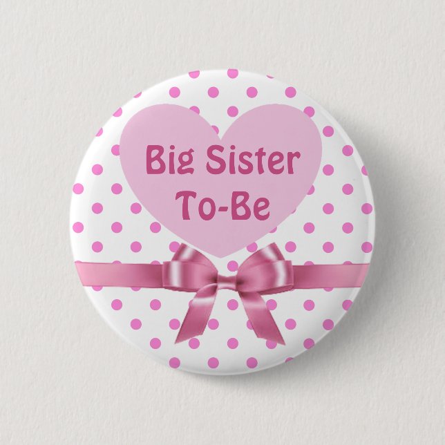 Pink Polka Dot Big Sister to be Baby Shower Button (Front)