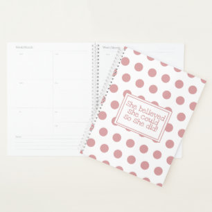 Pink Polka Dot She Believed She Could So She Did Planner
