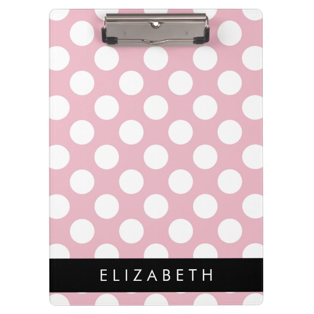 Pink Polka Dots, Polka Dot Pattern, Your Name Clipboard (Front)