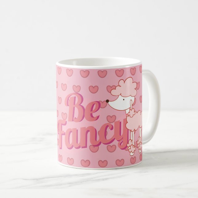 Pink Poodle and Hearts Be Fancy Coffee Mug (Front Right)