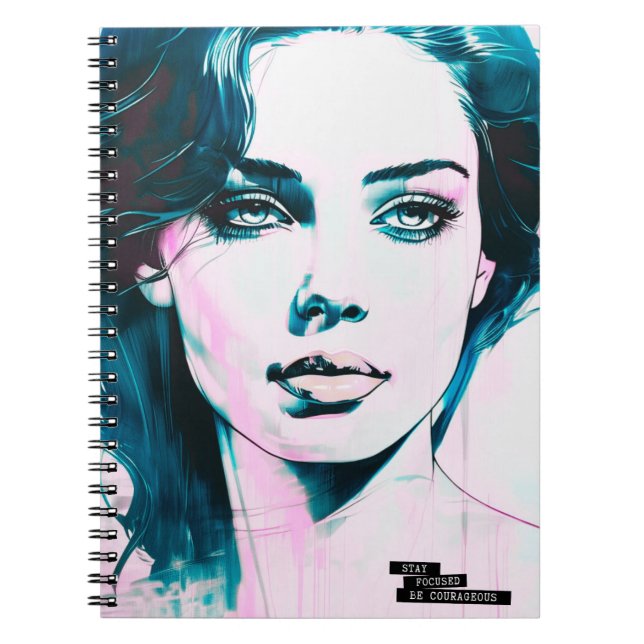 Pink Portrait Stay Focused , Be Courageous Notebook (Front)