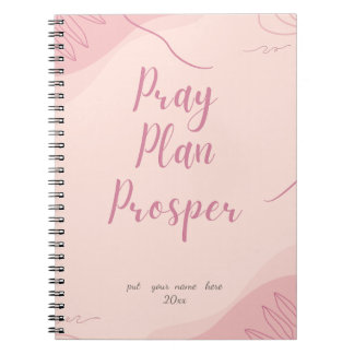 Pink Pray Plan Prosper Faith-Based Daily  Notebook