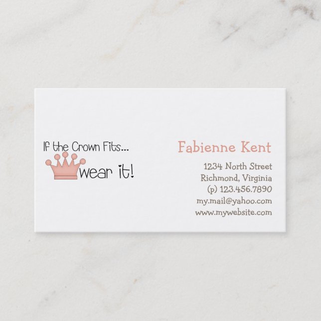 Pink Princess · If the Crown Fits ... Business Card (Front)