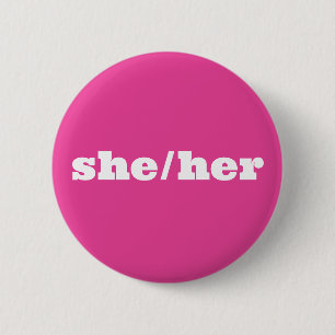 Pink Pronoun Button She/Her 