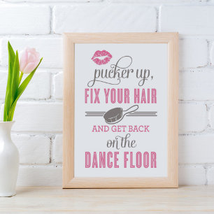Pink Pucker Up and Fix Your Hair Ladies Restroom Poster