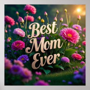 Pink Pupple Flowers Best Mum Ever Poster