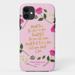 Pink Purple Floral William Shakespeare Never Doubt iPhone 11 Case