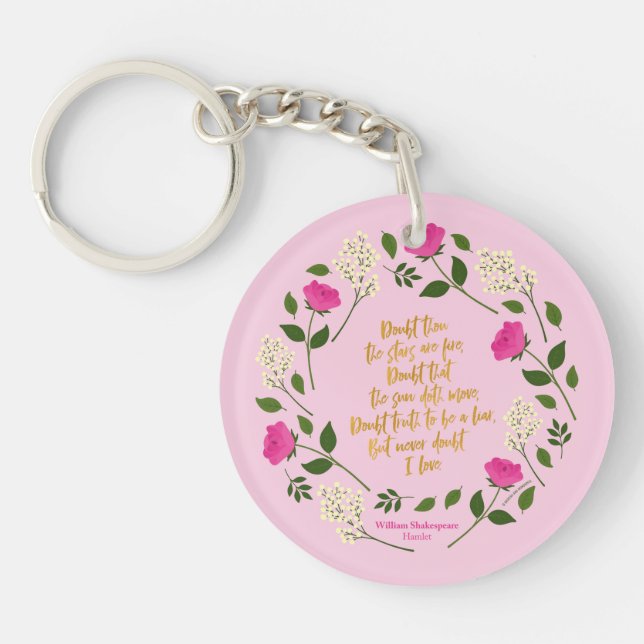 Pink Purple Floral William Shakespeare Never Doubt Key Ring (Front)