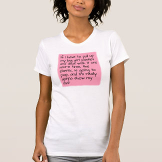 Pink Put on Big Girl Panties Word Saying T-Shirt
