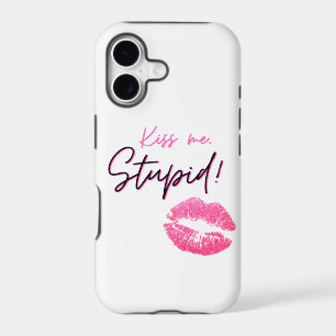 Pink quote with a kiss - Kiss me, stupid!
