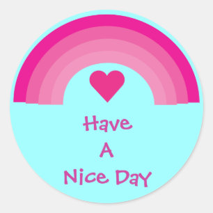 Pink Rainbow & Heart Have A Nice Day Stickers