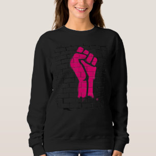 Pink Raised Fis Graffiti Style Feminist Design Sweatshirt