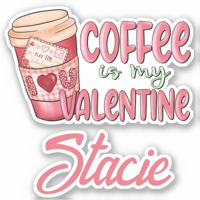 Pink Red Coffee My Valentine Name (Front)