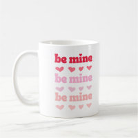 Pink Red Cute Be Mine Valentine's Ombre Quote