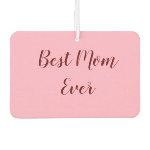 Pink red mother's day best Mum ever gift add text Car Air Freshener
