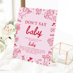 Pink Red Valentine Baby Don't Say Baby Baby Shower Pedestal Sign