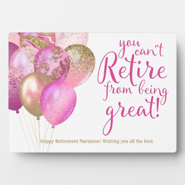 Pink Retirement Funny Quote Plaque (Front)