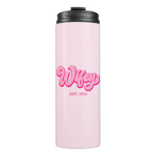 Pink Retro Wifey Est. Year Bride Fiancé Thermal Tumbler
