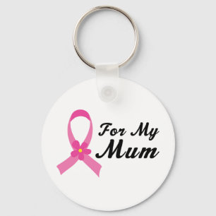 Pink Ribbon For My Mum Key Ring