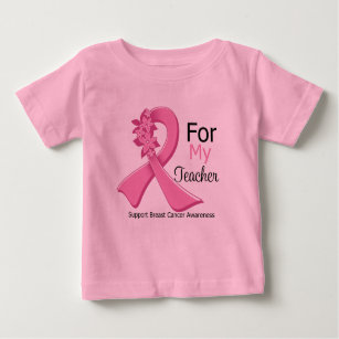 Pink Ribbon For My Teacher - Breast Cancer Baby T-Shirt