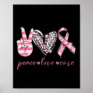 Pink Ribbon Peace Love Cure Breast Cancer Awarenes Poster