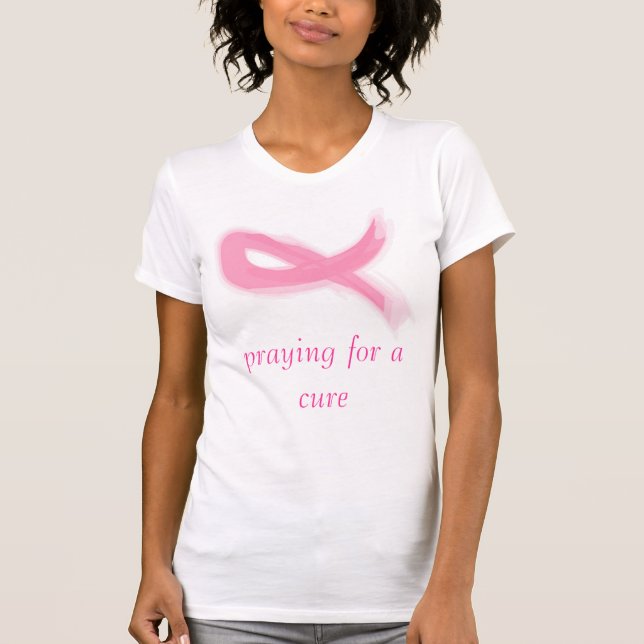 pink ribbon, praying for a cure T-Shirt (Front)