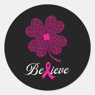 Pink ribbon shamrock believe breast cancer st classic round sticker
