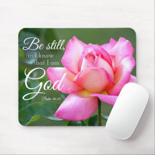 Pink Rose Blossom Be Still Psalm 46:10 Mouse Pad