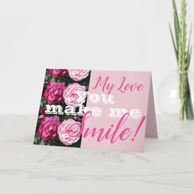 Pink Rose Flower You Make Me Smile Birthday Card (Front)
