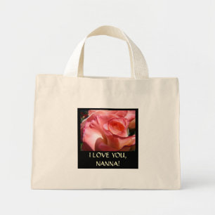 PINK ROSE FLOWERS Tote Bag I LOVE YOU NANNA!