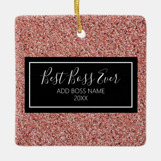Pink Rose Gold Glitter Best Boss Ever Personalised Ceramic Ornament (Front)