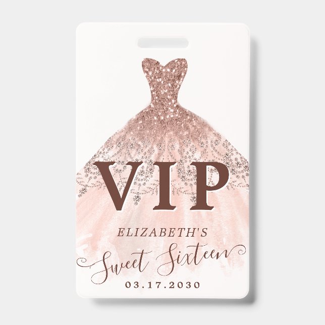 Pink Rose Gold Glitter Dress Sweet 16 VIP Birthday ID Badge (Front)
