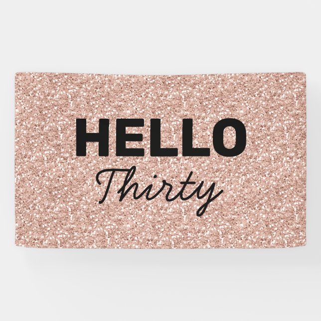 Pink Rose Gold Hello Thirty 30th Birthday Banner (Horizontal)