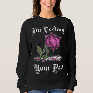 Pink Rose in Despair White Text Sweatshirt