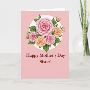 Pink Rose Mothers Day Sister Card