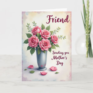 Pink Roses Mothers Day Friend Card