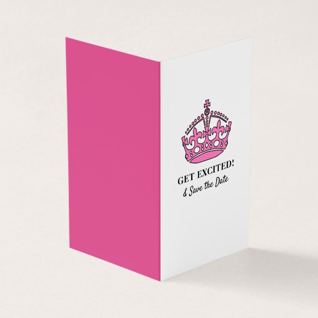Pink Royal Crown, Get Excited & Save the Date Card (Outside)