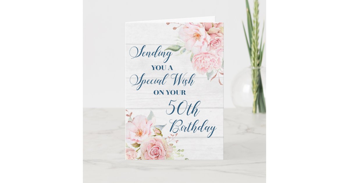 Pink Rustic Flowers Happy 50th Birthday Card Zazzle