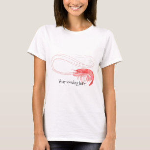 Pink Shrimp Custom Text T-Shirt