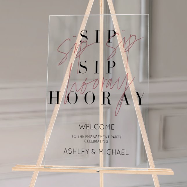 Pink Sip Sip Hooray Engagement Party Welcome Acrylic Sign (Engagement Welcome Sign!)