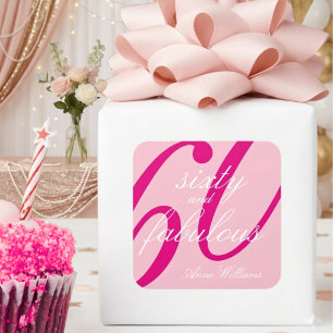 Pink Sixty and Fabulous Script 60th Birthday Square Sticker