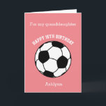 Pink Soccer Sport 16th Birthday Card<br><div class="desc">A pink personalised soccer 16th birthday card for granddaughter, daughter, niece, etc. You will be able to easily personalise the front of this soccer sport birthday card with their name. The inside card message and the back of the card can also be edited. This personalised 16th soccer birthday card would...</div>