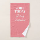 Pink Sore Today Strong Tomorrow Name Workout Gym