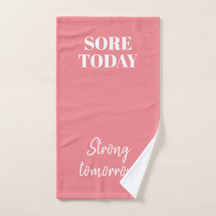 Pink Sore Today Strong Tomorrow Workout Gym Hand Towel